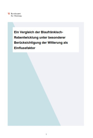 Ein Vergleich der Blaufränkisch- Rebentwicklung unter besonderer Berücksichtigung der Witterung als Einflussfaktor